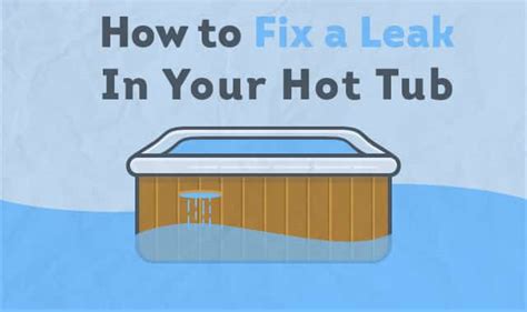 How to Fix a Hot Tub Leak: Step